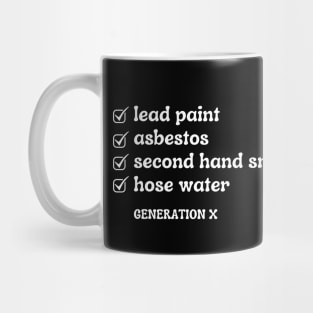 Gen X | I Survived List | Hose Water | Lead Paint | Funny Mug